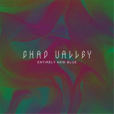 Chad Valley Entirely New Blue (Vinyl) 12'' Album