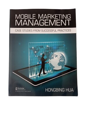 Mobile Marketing Management: Case Studies from Successful Practices
