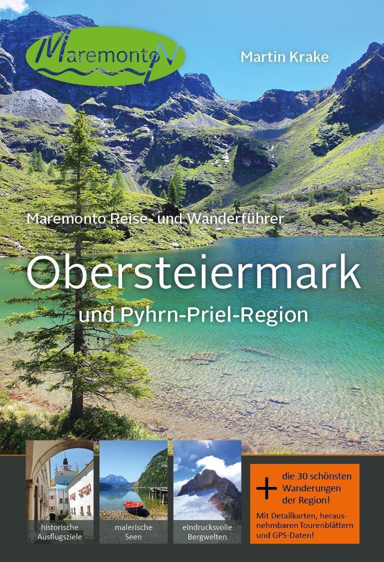 Maremonto Reise- Und Wanderführer: Obersteiermark Und