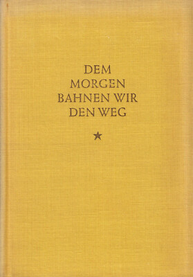 Vailland-Couturier, Paul; Dem Morgen bahnen wir den Weg - Eine Auswahl, 1954