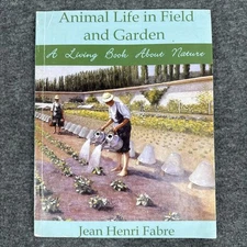 Animal Life in Field and Garden by Jean-Henri Fabre, Queen Homeschool (2005)