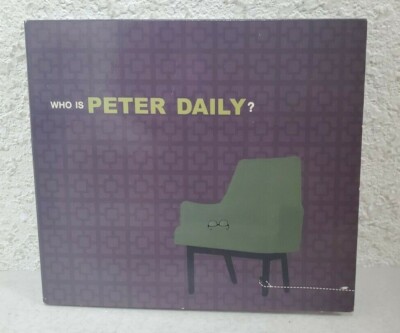 Who Is Peter Daily? CD by Peter Daily (2007, Sideshow Media Group)