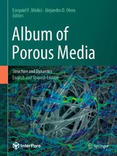 Album of Porous Media Structure and Dynamics ...