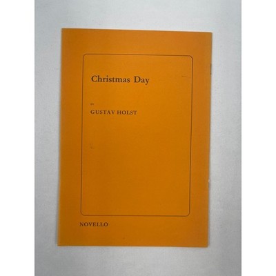 Gustav Holst Christmas Day Choral Fantasy SATB Sheet Music Novello 29 0129 03