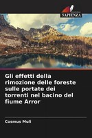 Cosmus Muli | Gli Effetti Della Rimozione Delle Foreste Sulle Portate Dei...