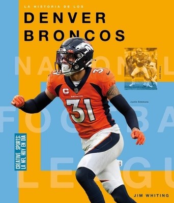 Jim Whiting La Historia de Los Denver Broncos (Taschenbuch)