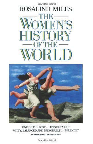 The Women's History of the World (Paladin Books) By Rosalind Miles