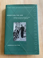 Rewriting the Jew Assimilation Narratives in the Russian Empire Gabriella Safran