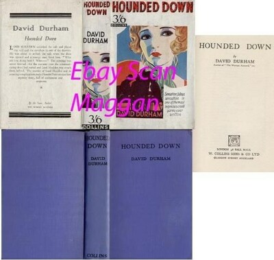 David Durham  HOUNDED DOWN  rpt w/ ORIGINAL dj 1931 Roy Vickers Collins Mystery