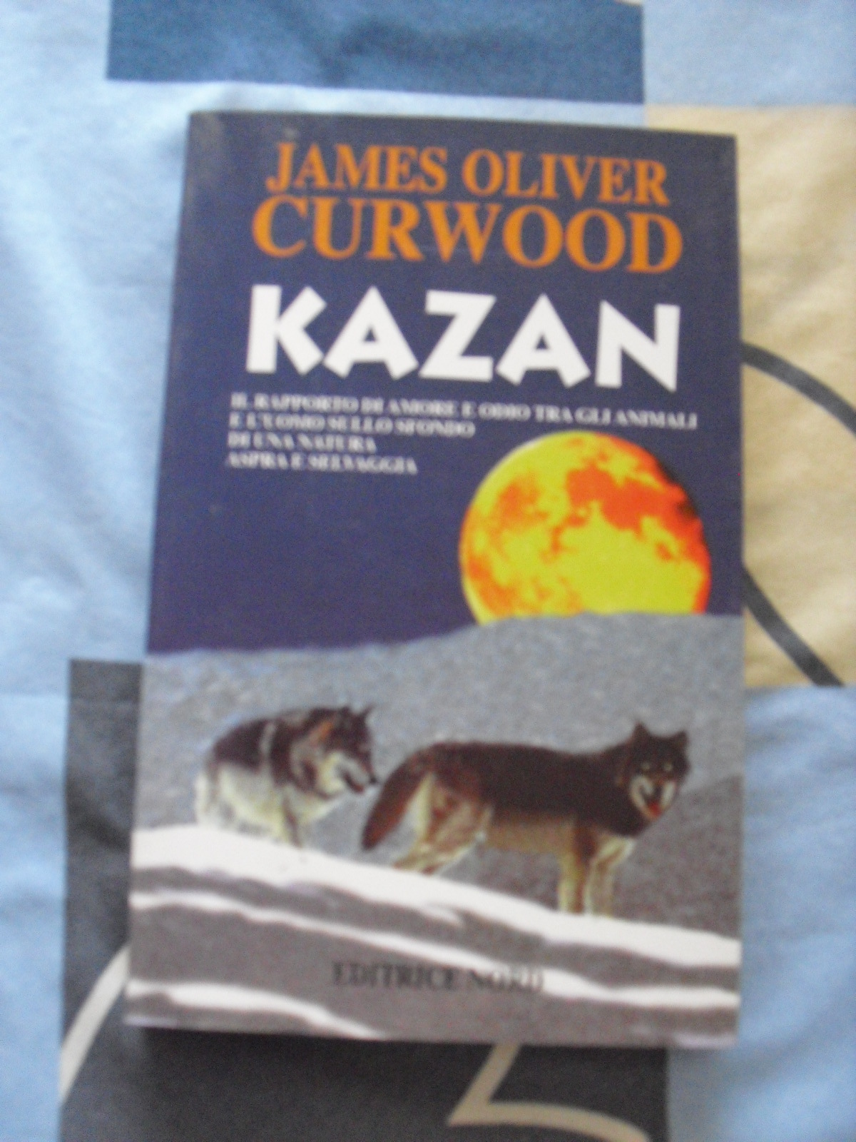KAZAN JAMES OLIVER CURWOOD
