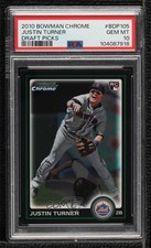 2010 Bowman Draft Chrome Justin Turner #BDP105 PSA 10 GEM MT Rookie RC