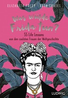 Elizabeth Foley (U. A.) | Was WüRde Frida Tun? | Buch | Deutsch (2019) | 304 S.