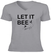 Let It Bee V-neck T-shirt Print Cute Bee Gift Let It Be Tee Bee Keeping Novelty