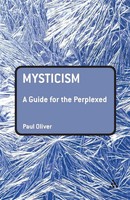 Mysticism A Guide For The Perplexed Paul Oliver Taschenbuch Englisch 2009