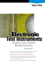 Electronic Test Instruments: Analog and Digital Measurements by Witte, Robert