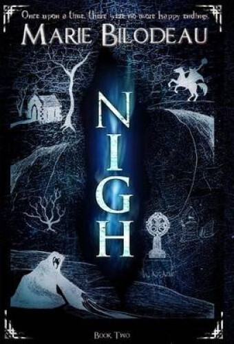 Thumbnail - Nigh - Book 2 By Bilodeau, Marie