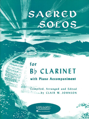 Sacred Solos for Bb Clarinet Solo & Piano Classical Sheet Music Rubank Book