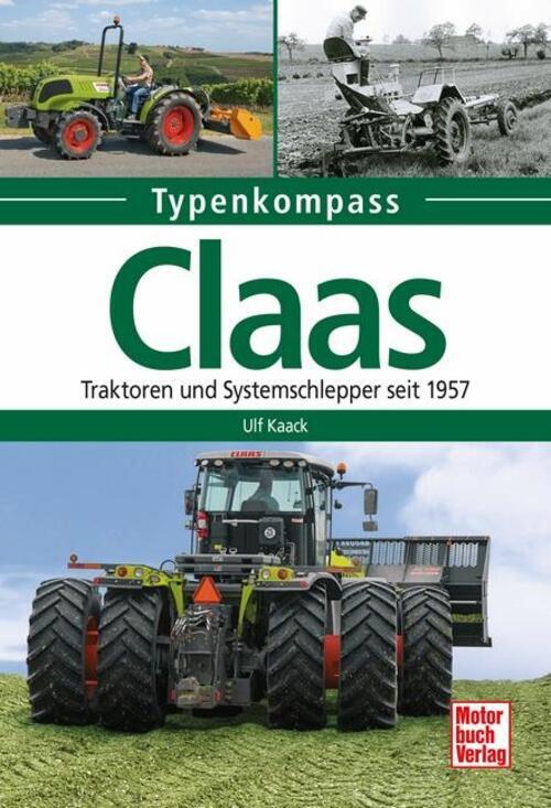 Thumbnail - Claas Traktoren Und Systemschlepper Seit 1957 Ulf Kaack Taschenbuch