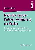 Thumbnail - Medialisierung Der Parteien, Politisierung Der Medien | Buch |