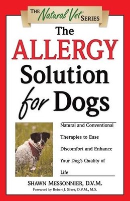 Shawn Messonnier The Allergy Solution for Dogs (Taschenbuch) Natural Vet