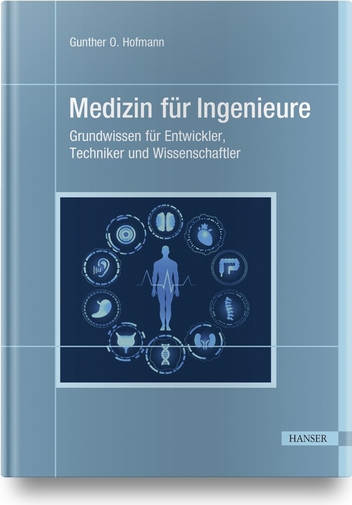 Gunther O. Hofmann | Medizin Für Ingenieure, M. 1 Buch, M. 1 E-book |