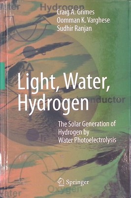 Light, Water, Hydrogen: The Solar Generation of Hydrogen by Water Photoelectroly