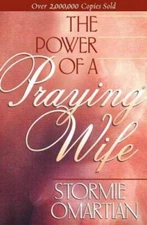 The Power of A Praying Wife - Paperback By Omartian, Stormie - GOOD