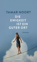 Die Ewigkeit Ist Ein Guter Ort | Buch | 9783463000343