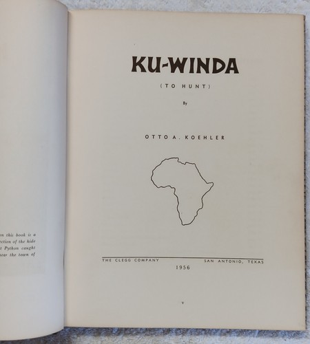 Ku-Winda Otto Koehler 1956 1st Ed Big Game Hunting Africa Elephants Lions SIGNED - Picture 6 of 15