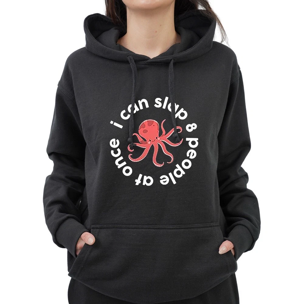 Funny I Can Slap 8 People At Once Octopus Sarcastic Novelty Cute Hoodie