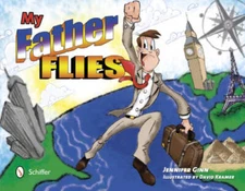 My Father Flies - Hardcover By Ginn, Jennifer - VERY GOOD