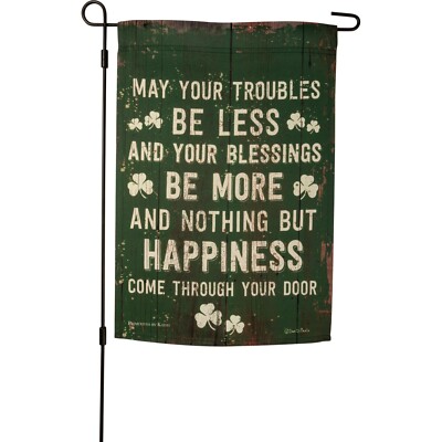 Garden Flag May Your Troubles Be Less Your Blessings Be More 12'' x 18'' Irish 