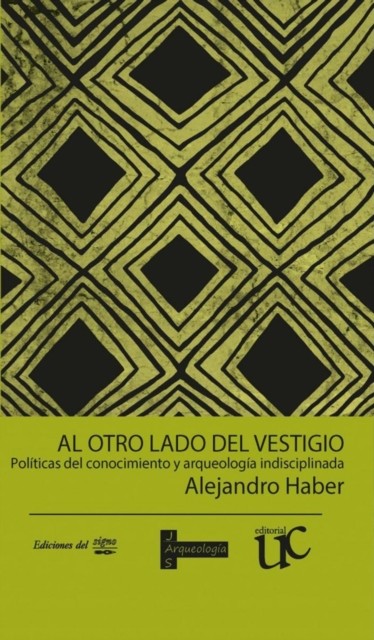 Al otro lado del vestigio: Políticas del  by Alejandro Haber PAPERBACK (SPANISH)