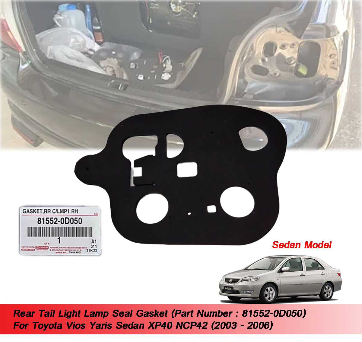 Tail Light Seal Gasket 81552-0D050 Fit Toyota Vios Yaris Sedan