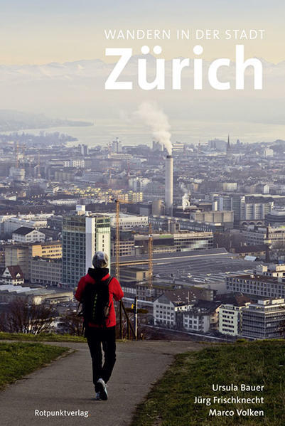 Thumbnail - Wandern In Der Stadt Zürich | Ursula Bauer, Jürg Frischknecht, Marco