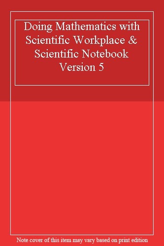 Doing Mathematics with Scientific Workplace & Scientific Noteboo - Foto 1 di 1