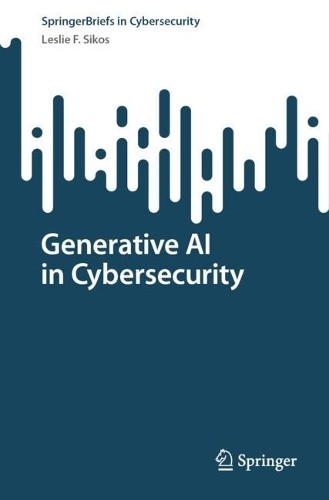 Generative AI in Cybersecurity - 9783032052490