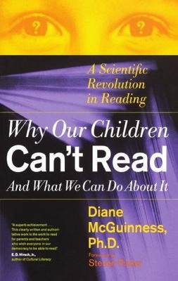 Why Our Children Can't Read and What We Can Do About It:... - Mcguinness, Diane