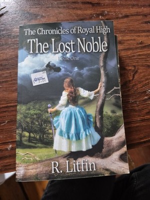The Chronicles of Royal High: The Lost Noble PB R. Litfin YA Fantasy Fiction