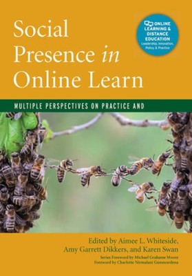Social Presence in Online Learning: Multiple Perspectives on Practice and - GOOD