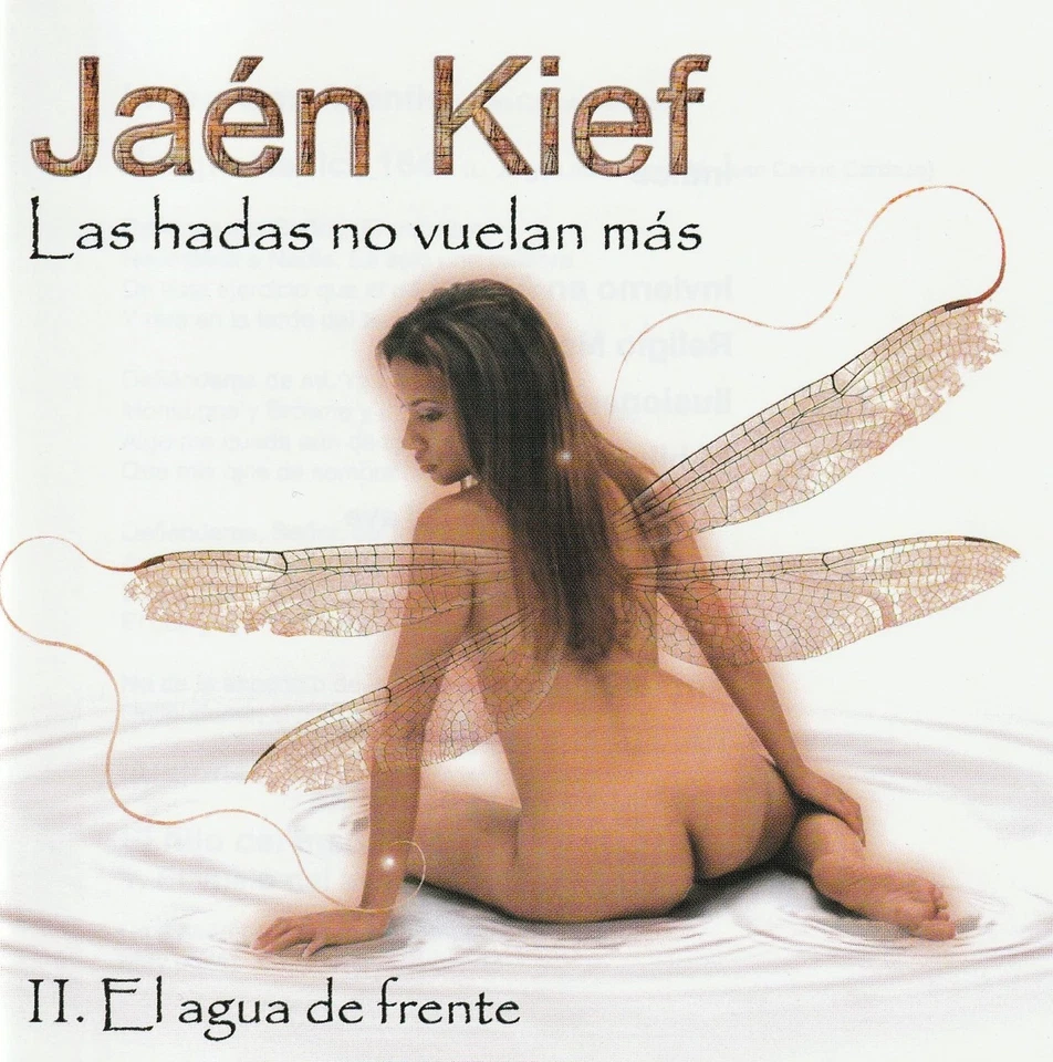 Jaen Kief - Las Hadas No Vuelan Mas - II. El Agua De Frente               (neu)°