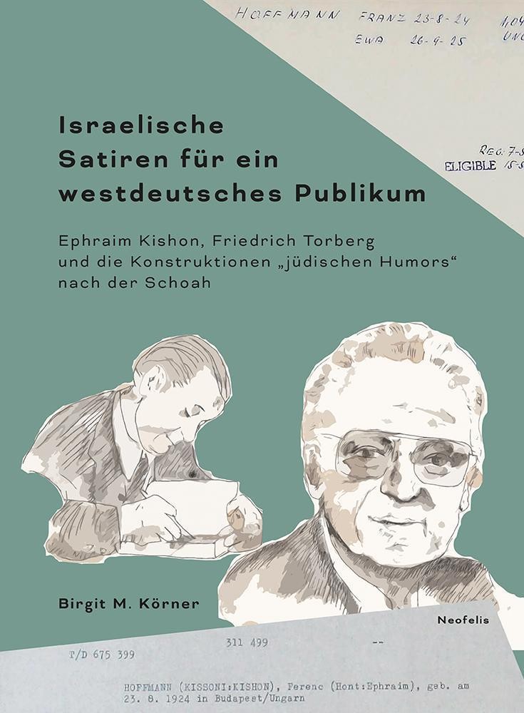 Israelische Satiren für ein westdeutsches Publikum Birgit M. Körner