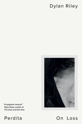 Perdita: On Loss by Dylan Riley Hardcover Book