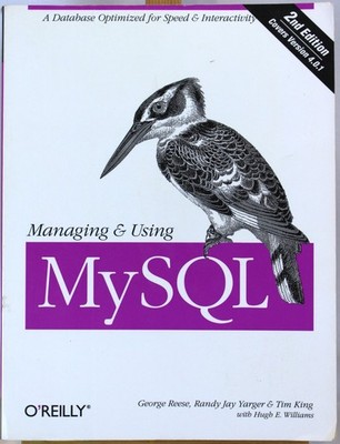 Managing & Using MySQL, 2nd Edition Covers Version 4.0.1