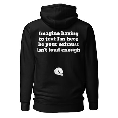 Motorcycle hoddie - bc your exhaust isn t loud enough