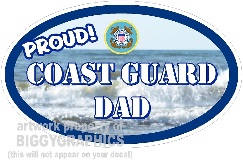 BIGGYGRAPHICS COAST GUARD DAD VINYL DECAL PROUD