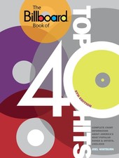 The Billboard Book of Top 40 Hits, 9th Edition: Complete Chart Information a...