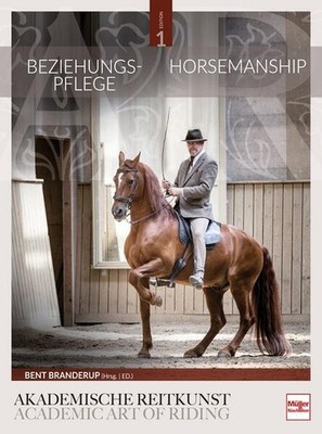 Beziehungspflege - Horsemanship | Bent Branderup (Hrsg.), Bent Branderup