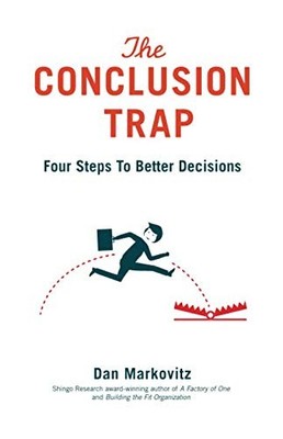 The Conclusion Trap: Four Steps to ..., Markovitz, Dani