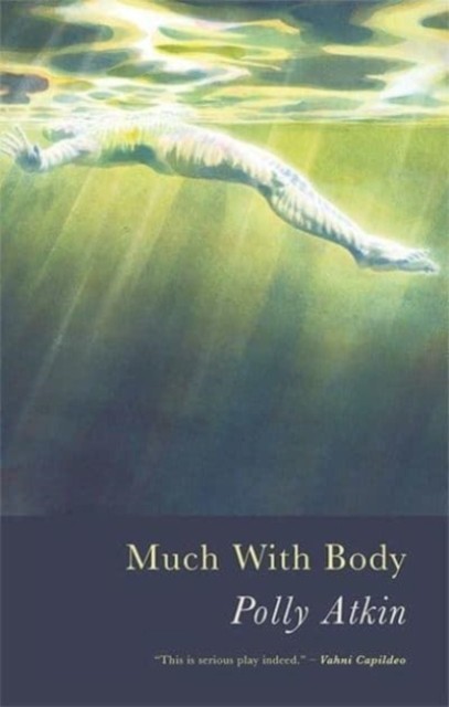 Much with Body by Polly Atkin (Paperback Book)